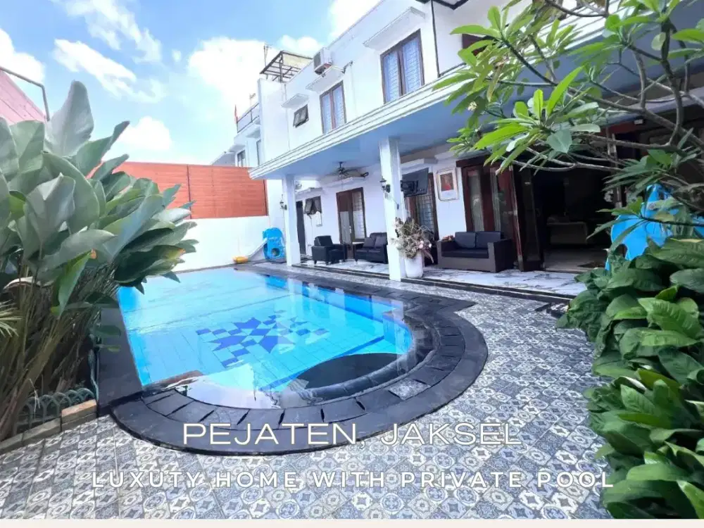 Luxurious Home Plus Private Pool, Prime Area Pejaten, Jaksel - SHM