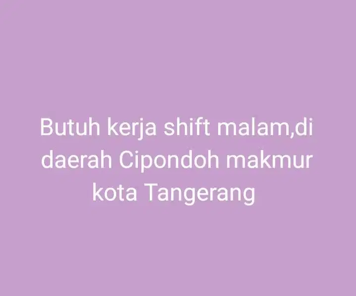 Sedang mencari kerja shift malam