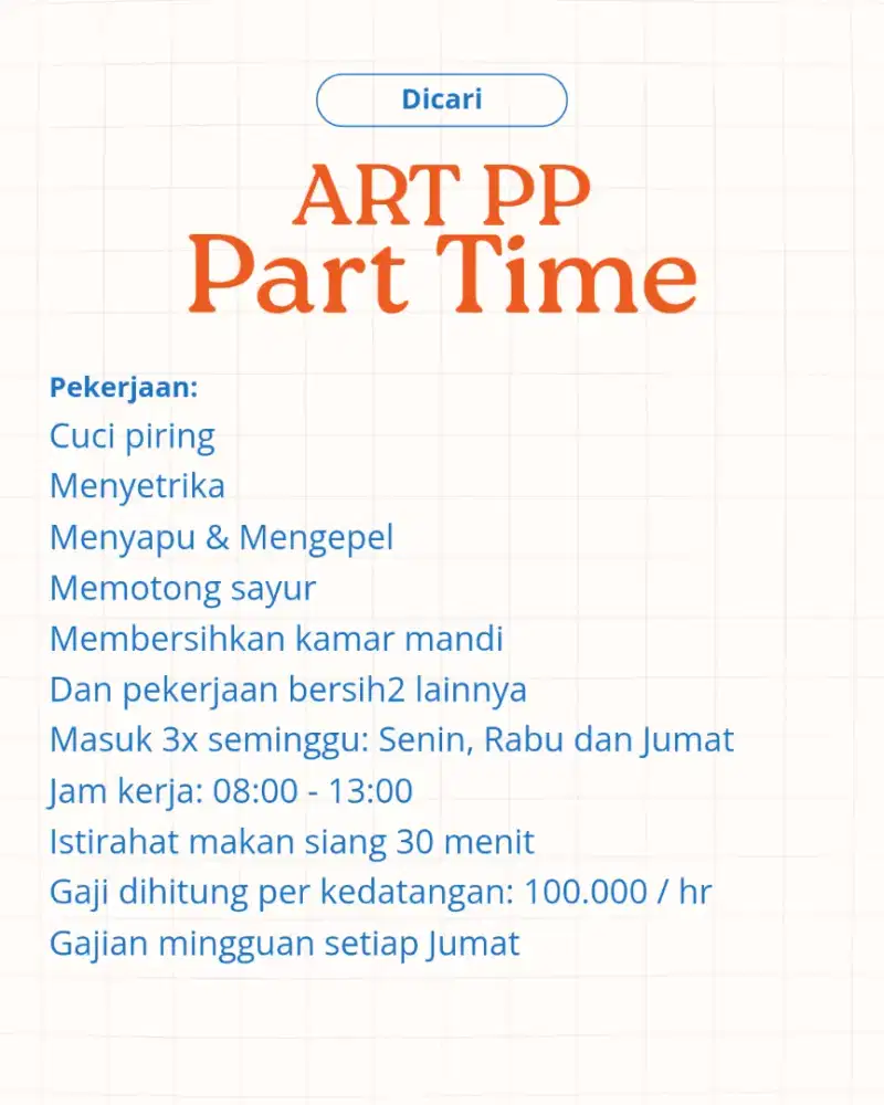 Dicari Asisten Rumah Tangga (ART) PP Paruh Waktu