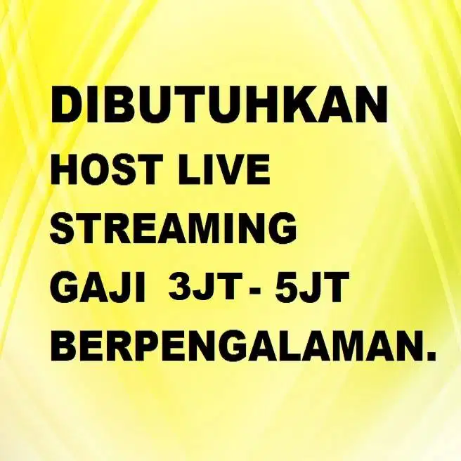 Lowongan Host Live Streaming Untuk MARKETPLACE. LANGSUNG CHAT!