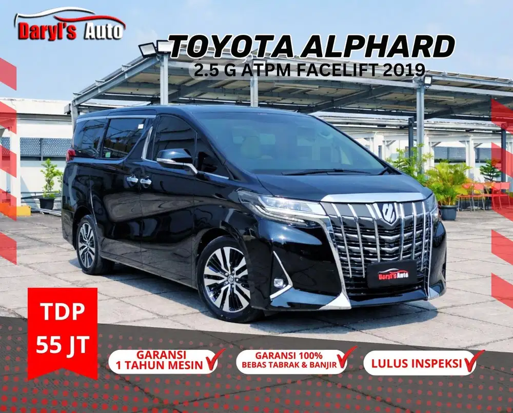 2019 Toyota Alphard G ATPM 2.5 New Model Facelift TDP 55jt