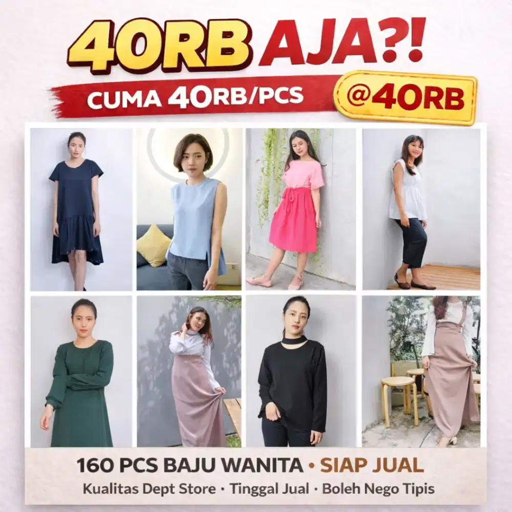 40RB AJA?! 160pcs Baju Wanita – Kok Bisa Semurah Ini?