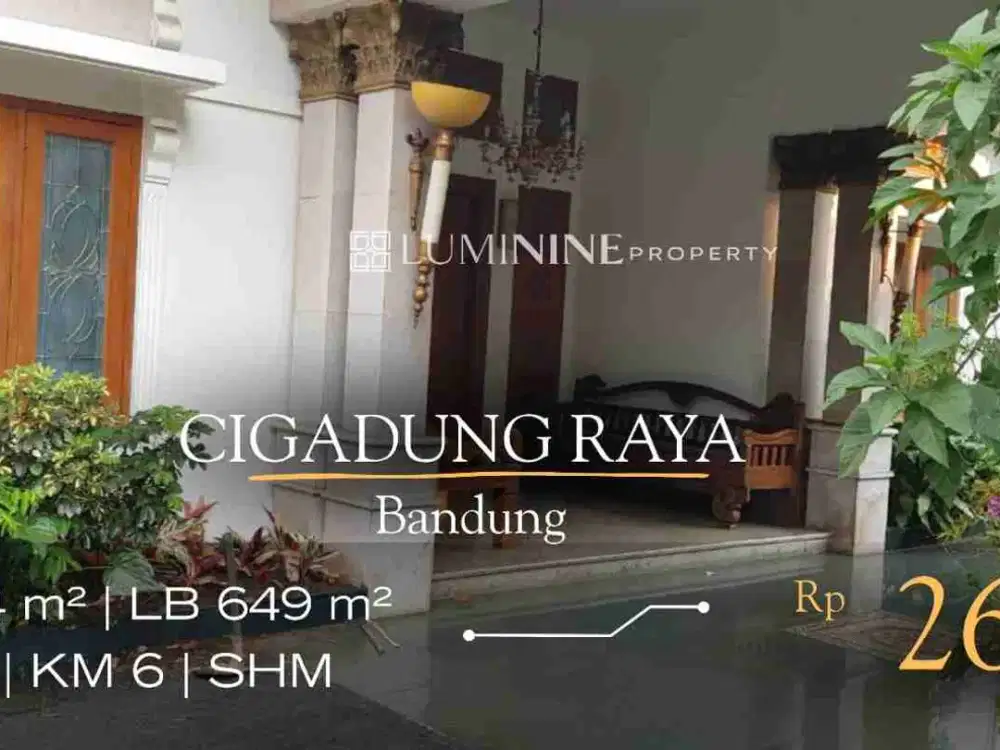 DIJUAL RUMAH DI PINGGIR JALAN RAYA CIGADUNG RAYA TIMUR, BANDUNG
