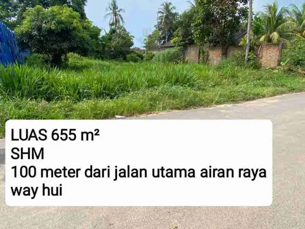 tanah 655 m² jln airan way hui dekat itera