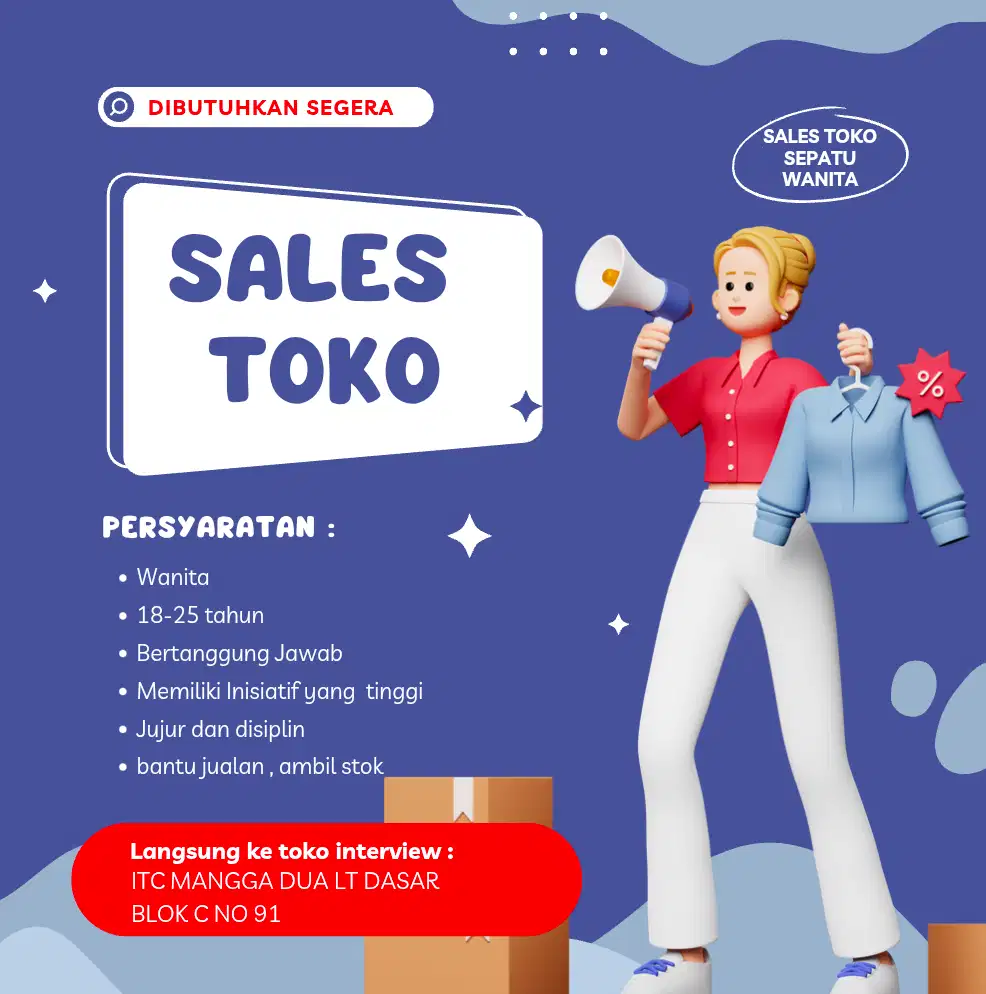 Dibutuhkan SEGERA : KARYAWATI (wanita) jaga toko lokasi ITC Mangga Dua
