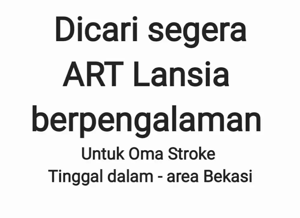 Dicari ART Lansia utk Oma stroke