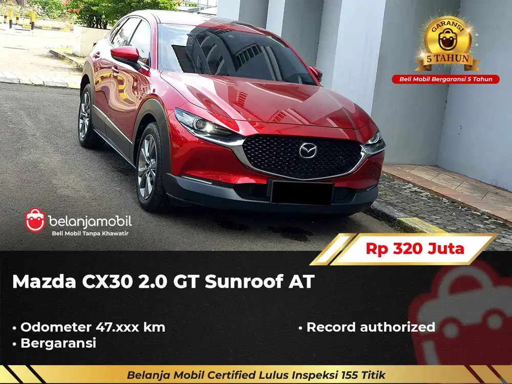 [ GARANSI 5TH ] Mazda CX-30 CX30 CX 30 2.0 GT Sunroof AT 2021/2022