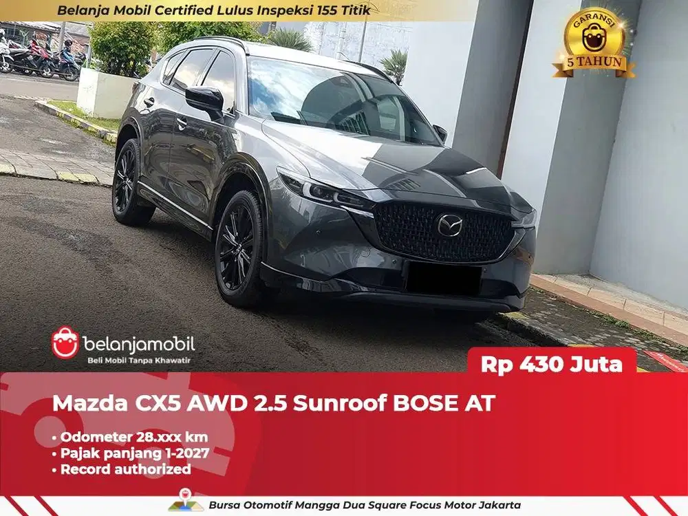 [ GARANSI 5TH ] Mazda CX-5 CX5 CX 5 AWD 2.5 Sunroof BOSE AT 2023/2024