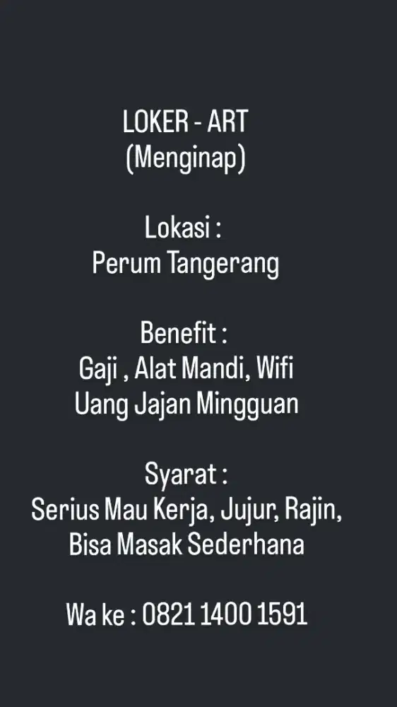 Loker ART + Bantu Asuh Anak 3 th