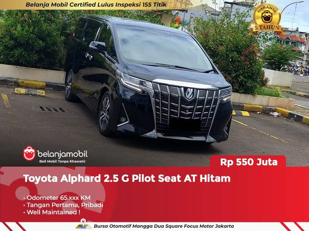 [ GARANSI 5TH ] Toyota Alphard 2.5 G Pilot Seat AT Hitam 2018 2019