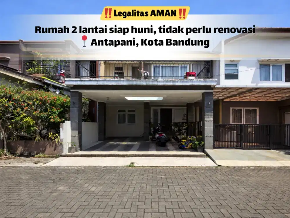 Rumah 2 Lantai Antapani – 4KT, Siap Huni di Cluster Eksklusif