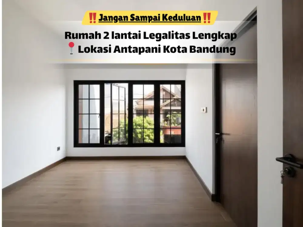Rumah Antapani 2 Lantai 4+1KT Jarang Ada!