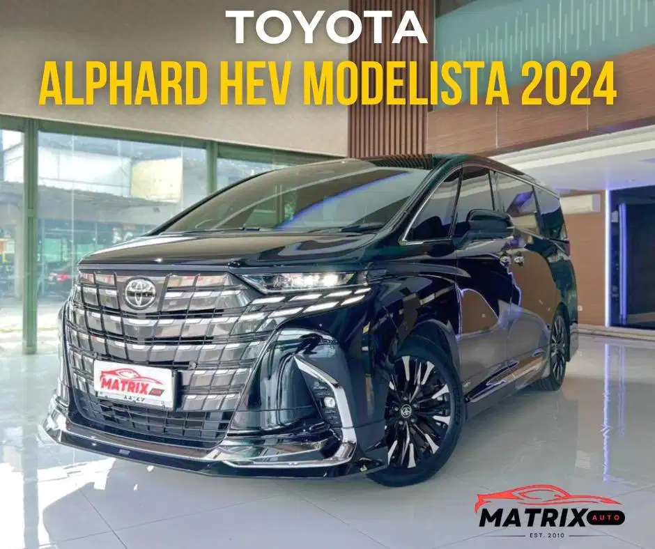 TOYOTA ALPHARD MODELISTA 2024! ALPHARD HYBRID 2024! ALPHARD HYBRID!