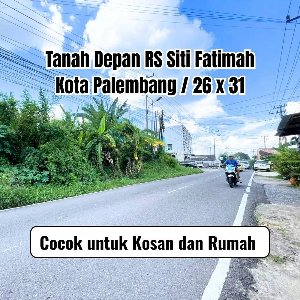 JUAL CEPAT TANAH DEPAN RS SITIFATIMAH PALEMBANG