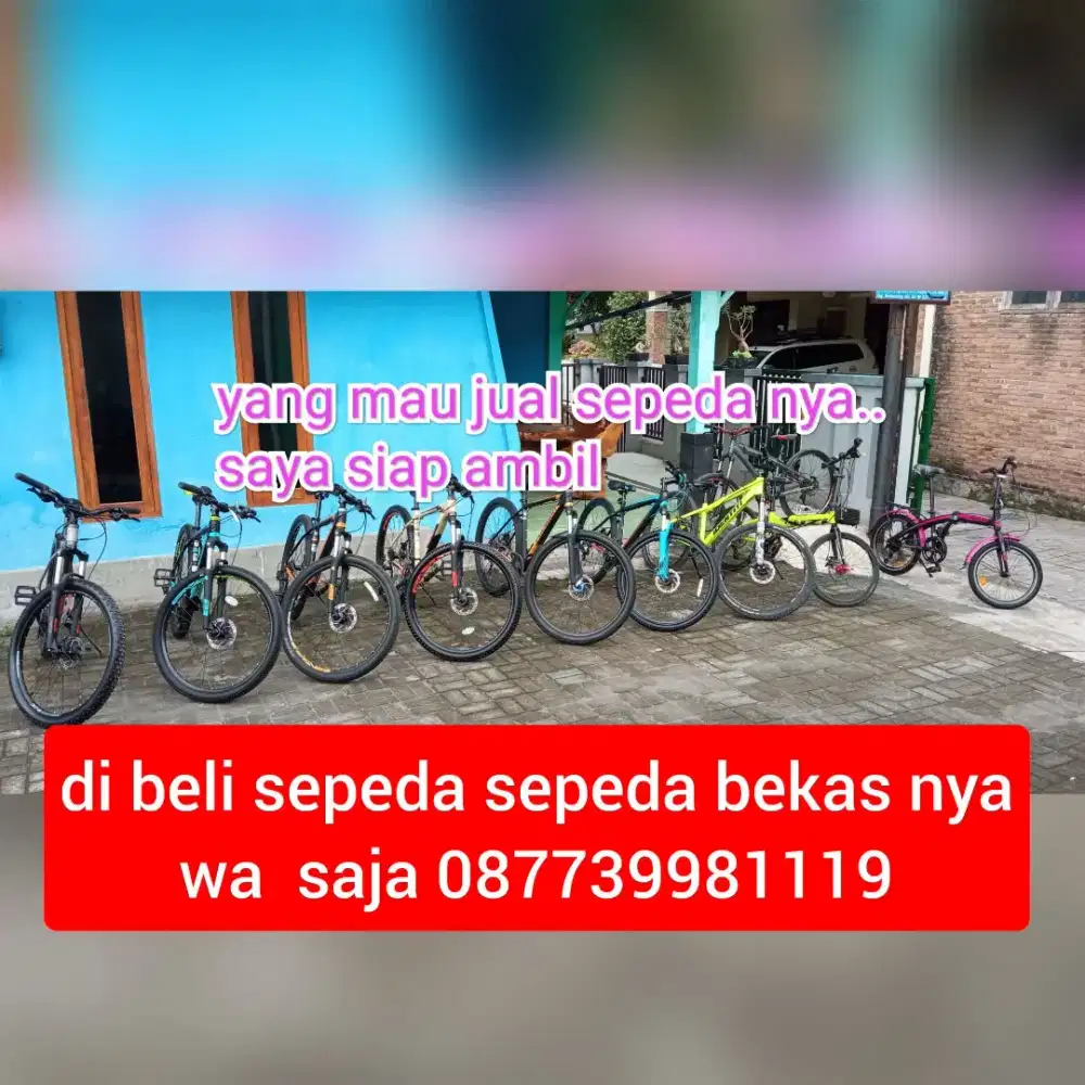 saya siap beli sepeda sepeda bekas tak terpakai & mau di jual sy beli