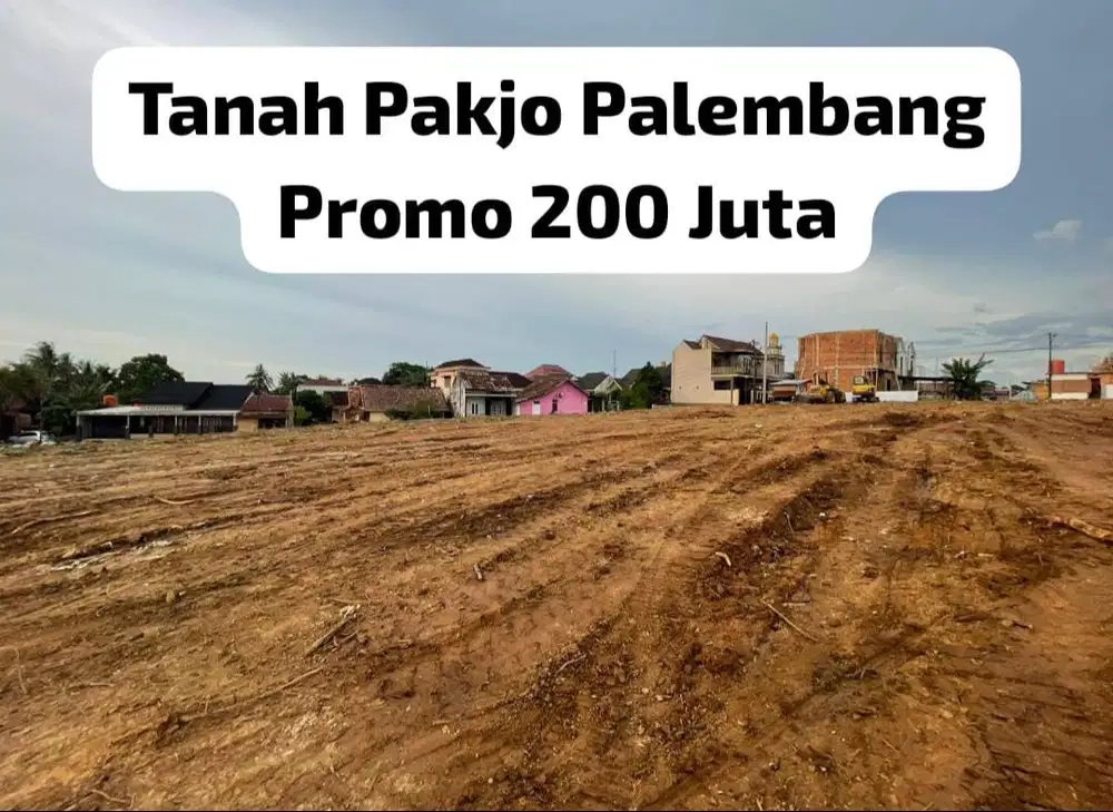 TANAH PAKJO PROMO 200 JUTA PALEMBANG