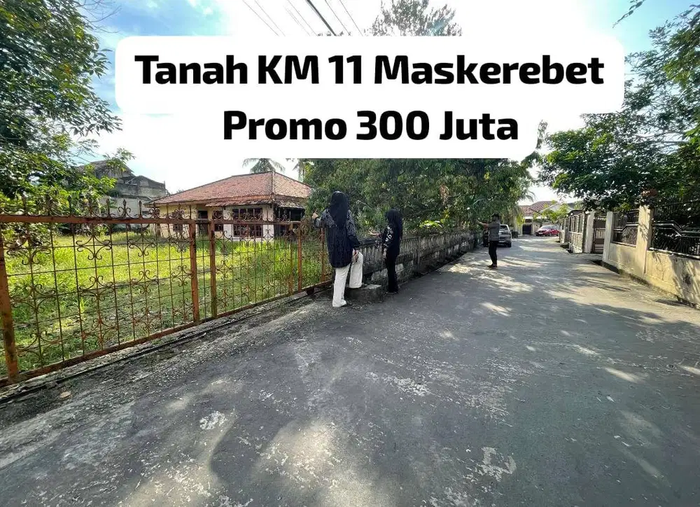 TANAH KM 11 MASKREBET PALEMBANG
