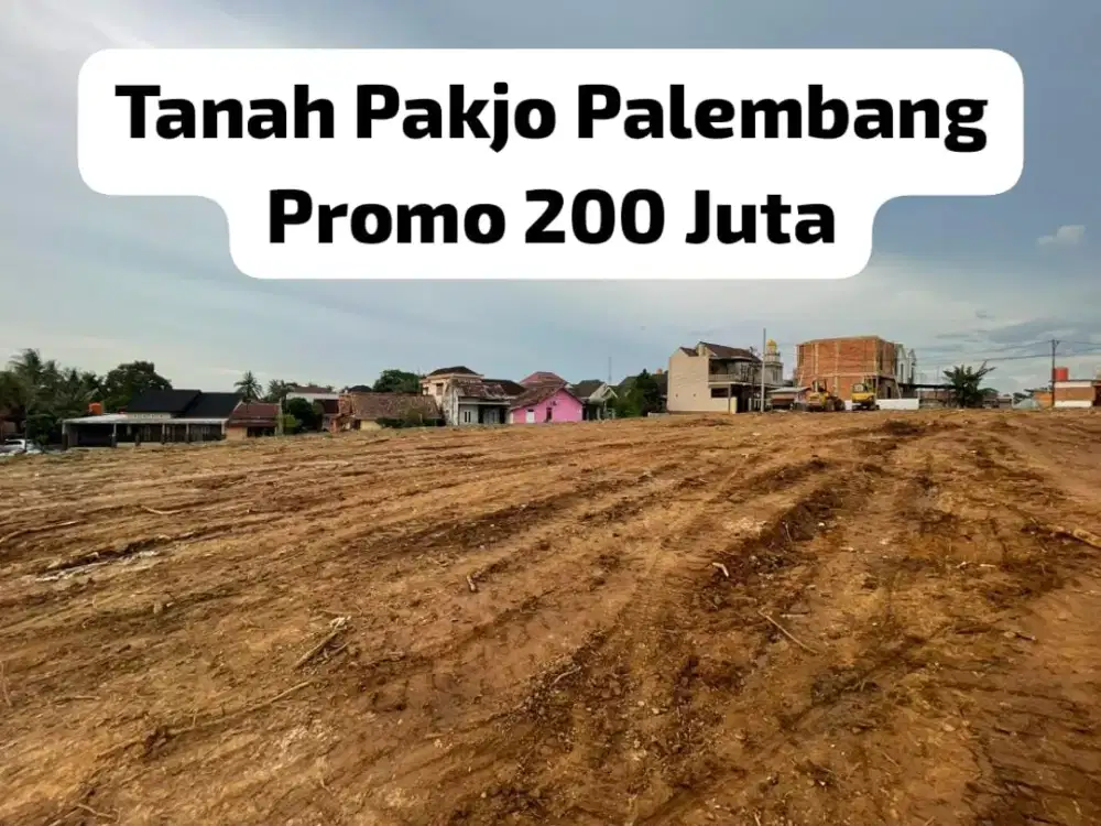 TANAH PAKJO 200 JUTA PALEMBANG