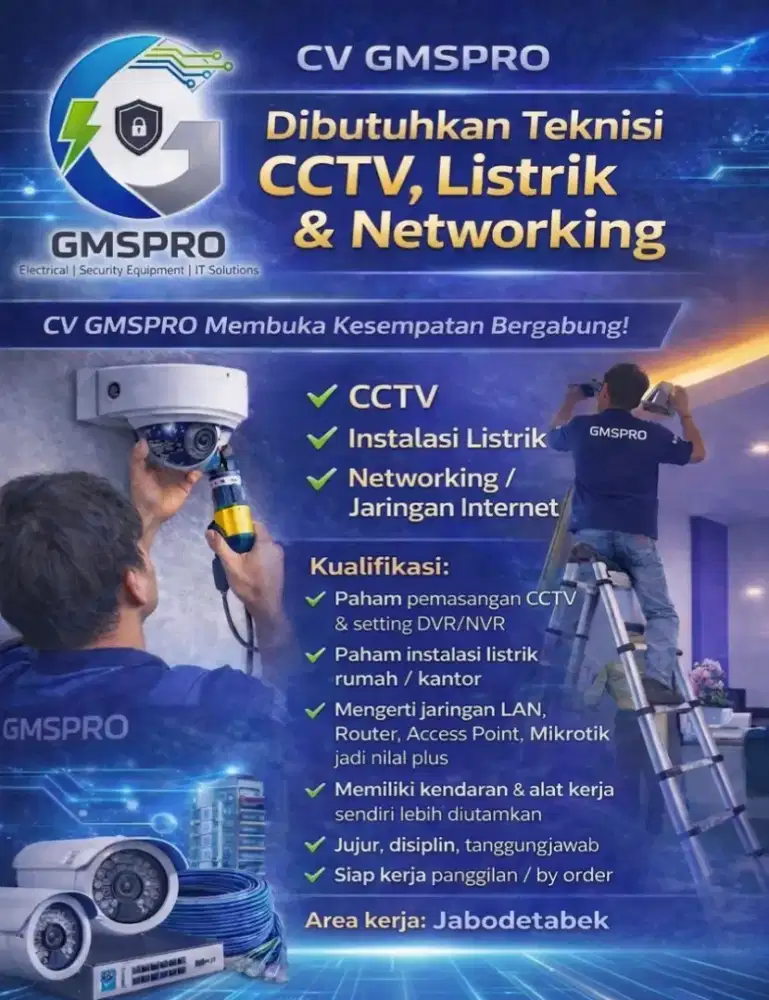 Dibutuhkan Teknisi CCTV, Listrik & Networking