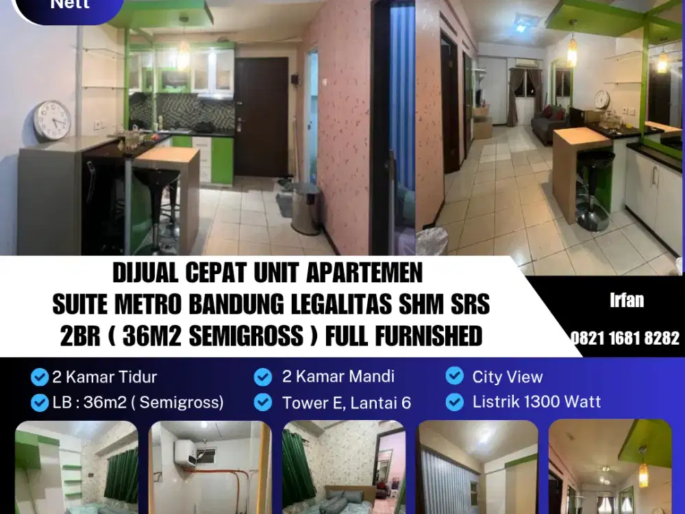 Dijual Cepat Unit Apartemen 
Suite Metro Bandung Legalitas SHM SRS
2BR ( 36m2 Semigross ) Full Furnished