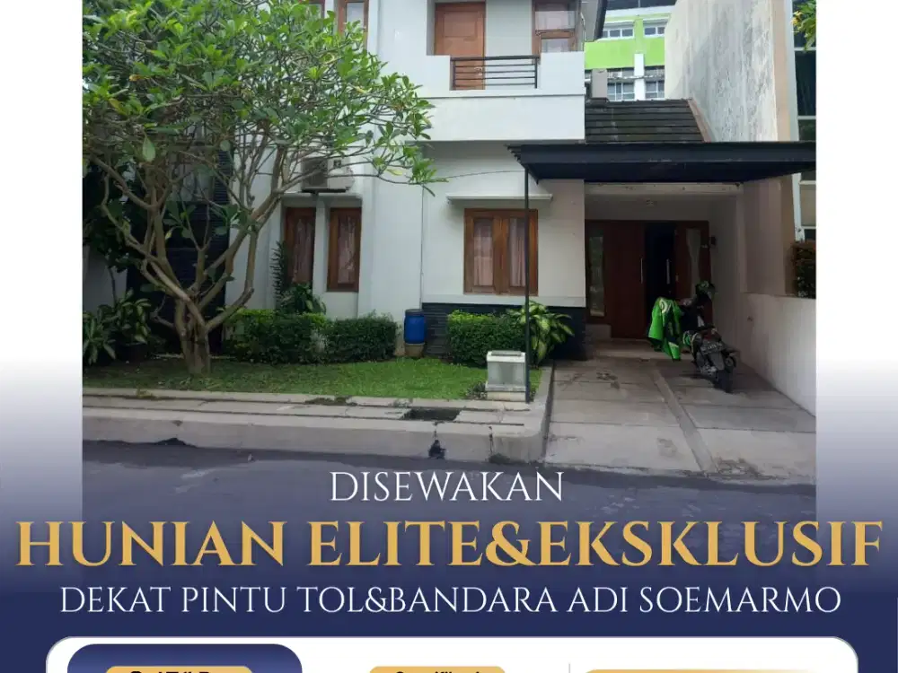 Disewakan Hunian Elite & Eksklusif Dekat Bandara Adi Soemarmo