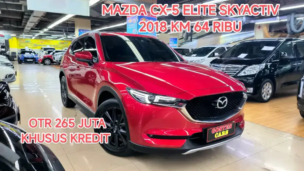 KM 64 ribu MAZDA CX5 CX-5 ELITE SKYACTIV AT 2018 KONDISI ISTIMEWA