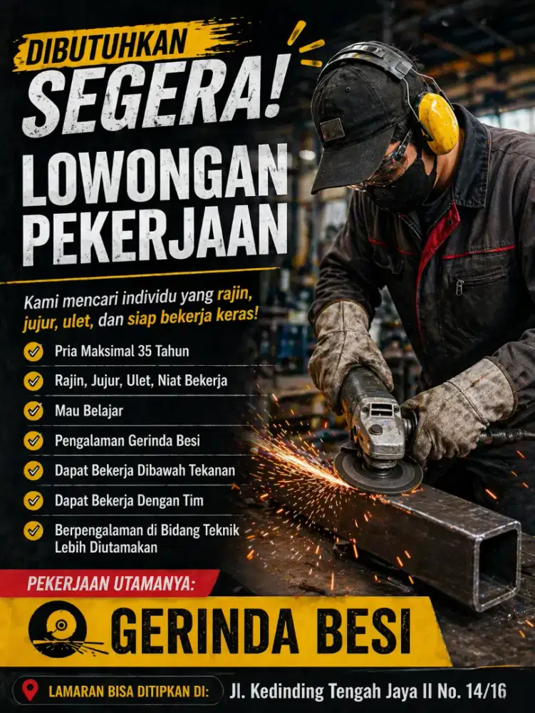 Dibutuhkan pegawai laki laki untuk kerja gerinda & serabutan