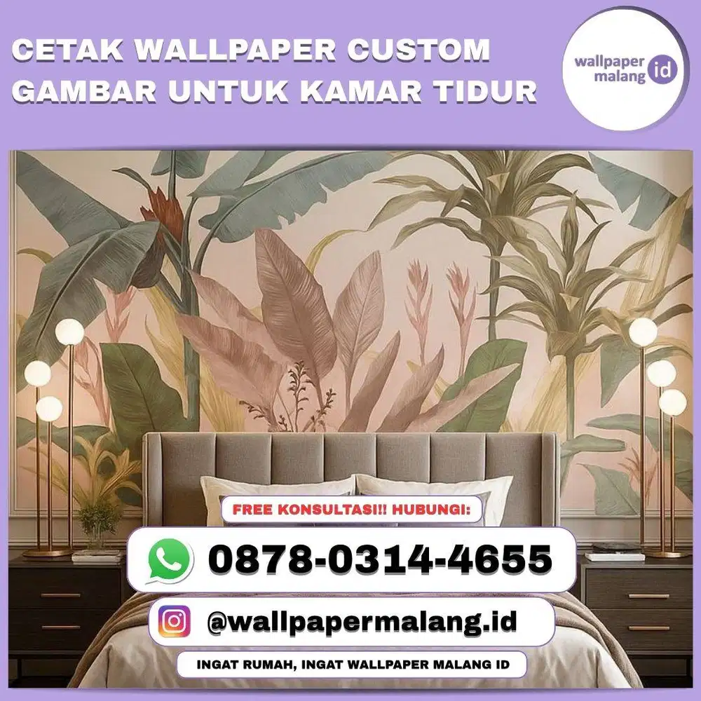 CETAK WALLPAPER CUSTOM GAMBAR UNTUK KAMAR TIDUR