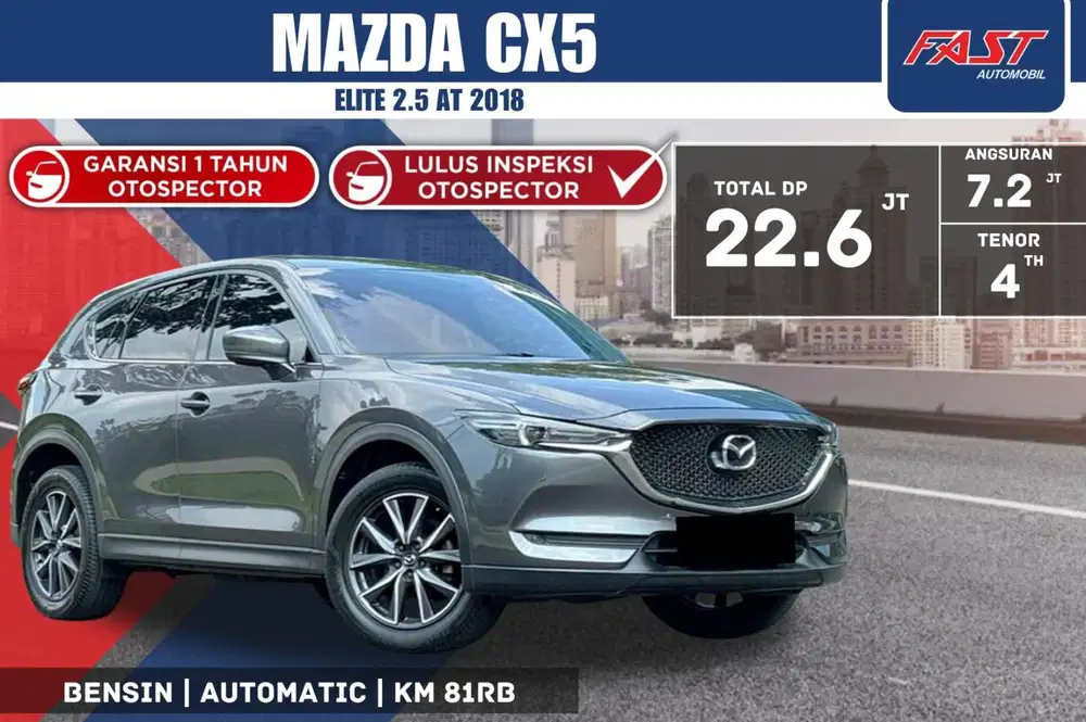 MAZDA CX5 GT 2018 2.5 AT SUNROOF KM.81RB RECORD & PAJAK PANJANG