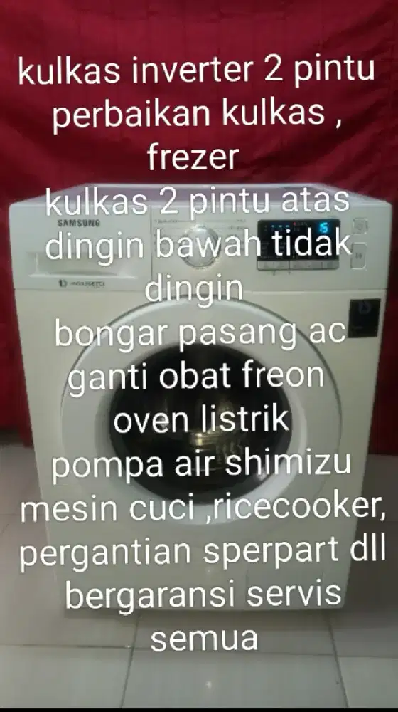 servis kulkas inverter  2 pintu 
mesin cuci 
perbaikan freezer