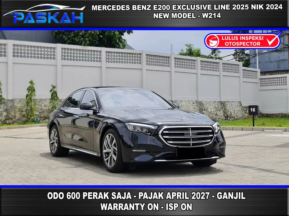 ODO=600 SAJA FULL WARANTY MERCEDES BENZ E200 EXCLUSIVE 2025 NIK 2024