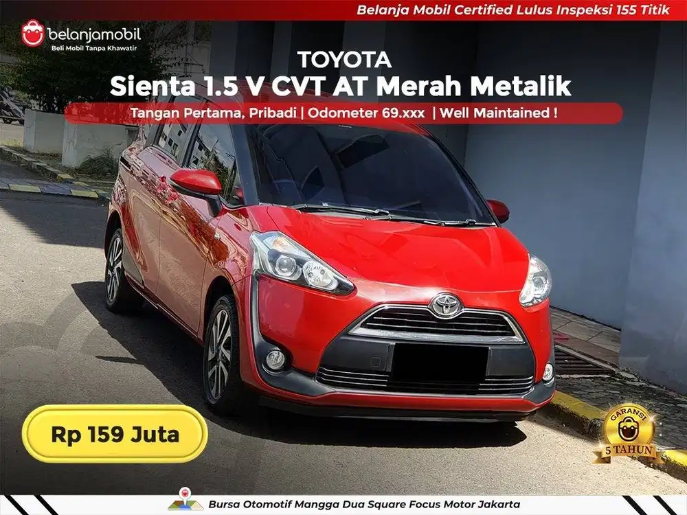 [ GARANSI 5TH ] Toyota Sienta 1.5 V CVT AT 2018/2019