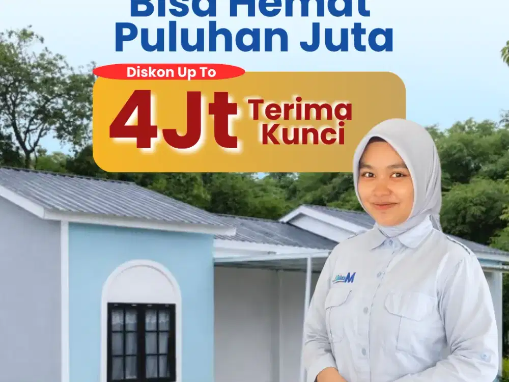 BELI RUMAH SEKARANG, HEMAT PULUHAN JUTA!  Cuma 4 Juta Udah Terima Kunci!