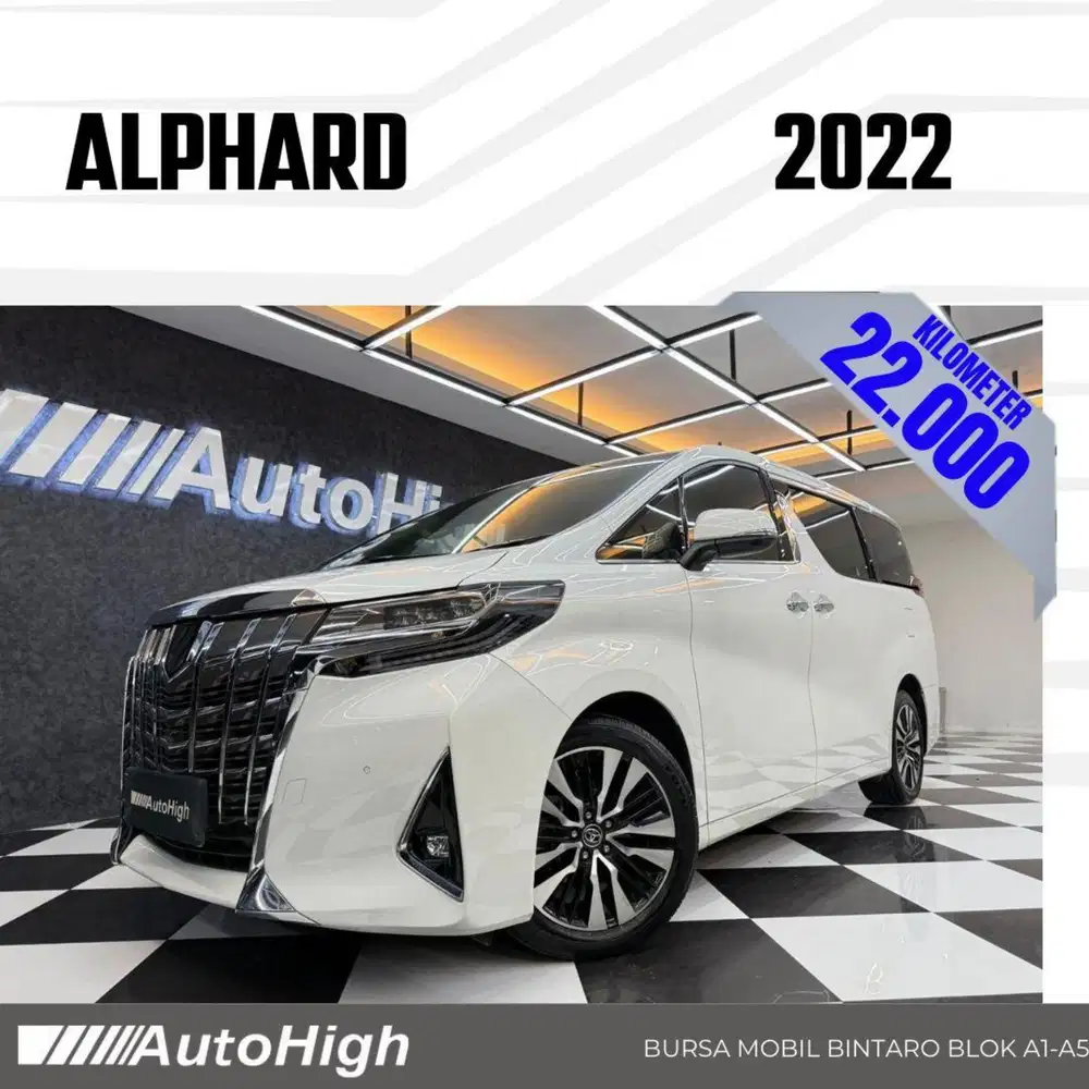 DP10% [Km22.000] Alphard G 2022 White Reg 2023 #AUTOHIGH