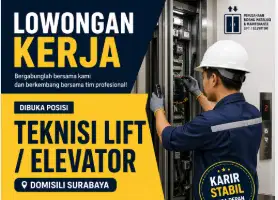 LOWONGAN KERJA: TEKNISI LIFT / ELEVATOR