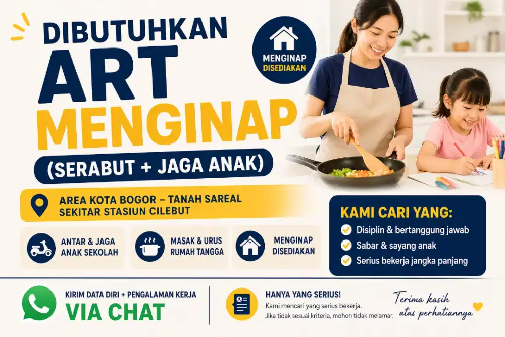 DIBUTUHKAN ART MENGINAP (SERABUT + JAGA ANAK)
