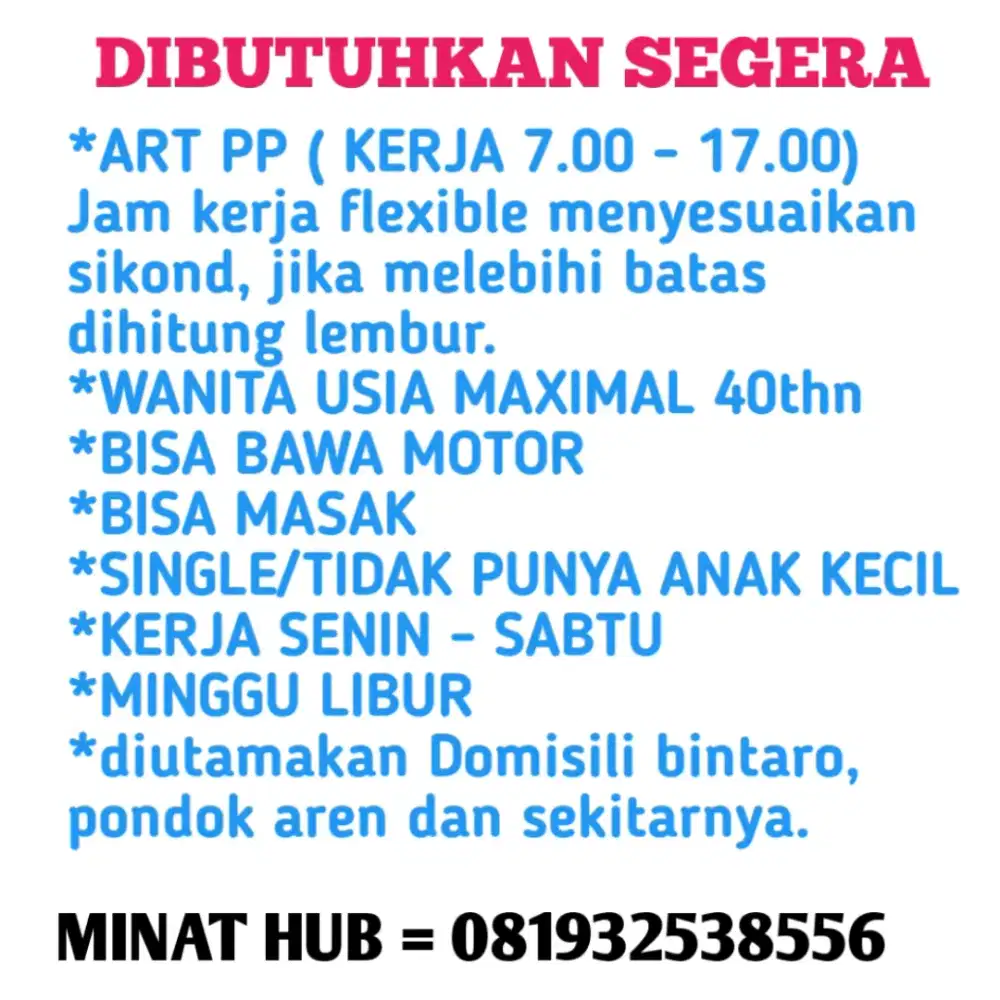 Lowongan ART wanita PP segera