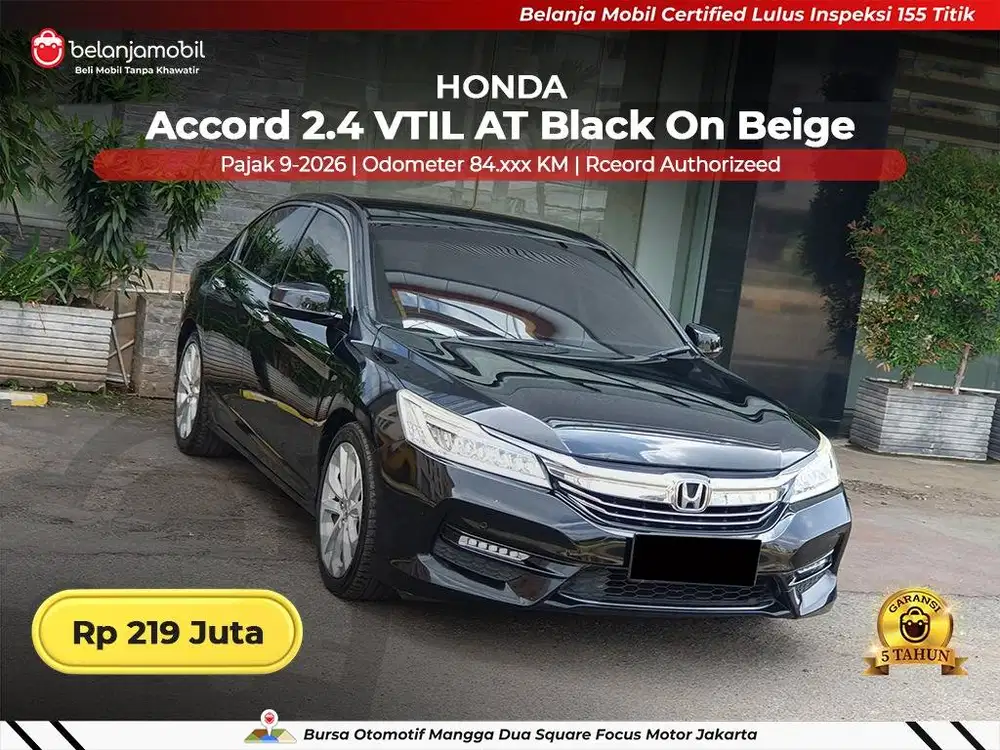[ GARANSI 5TH ] Honda Accord 2.4 VTIL AT 2018 2019