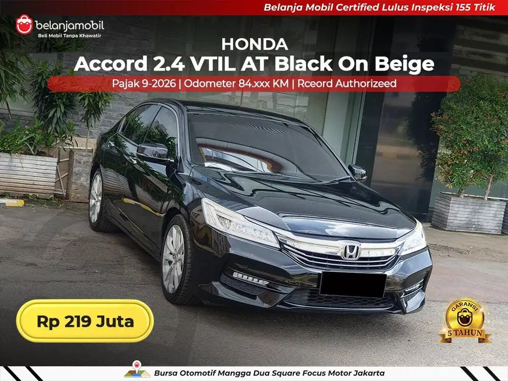 [ GARANSI 5TH ] Honda Accord 2.4 VTIL AT 2018 2019