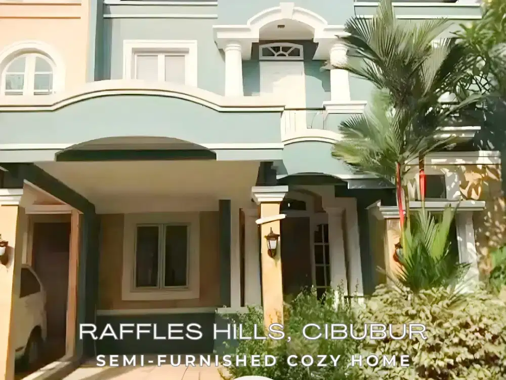 Rumah Cantik 2 Lantai Semi-Furnished Strategis Dekat LRT & Tol di Raffles Hills Cibubur - SHM
