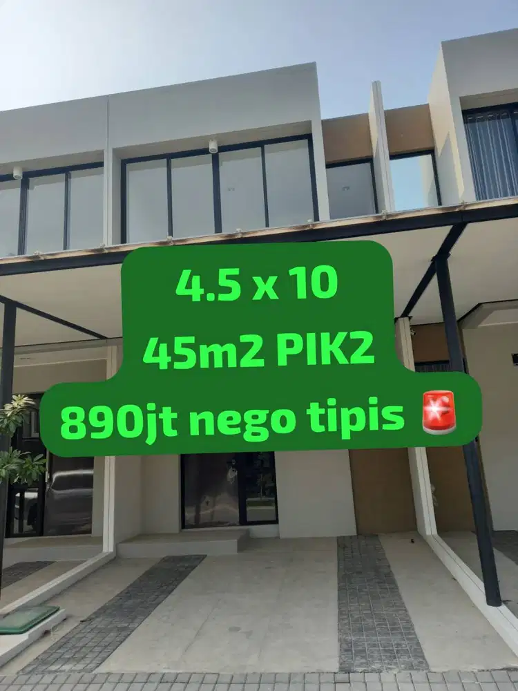 dijual CEPAT RUMAH  PIK 2 890JT kapan lagi !!