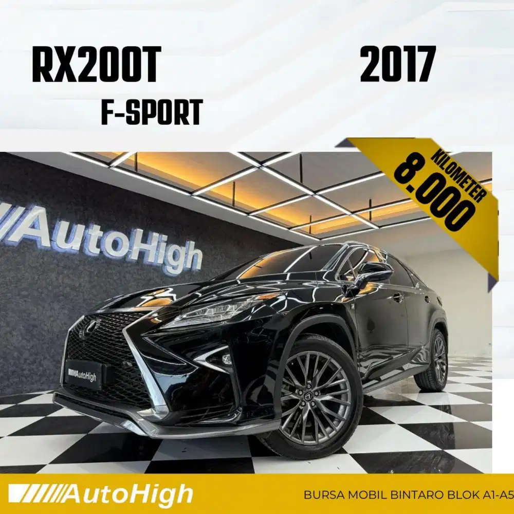 DP10% [Km8.000] RX200t F-Sport 2017 / RX200 / RX300 Reg 2018 #AUTOHIGH