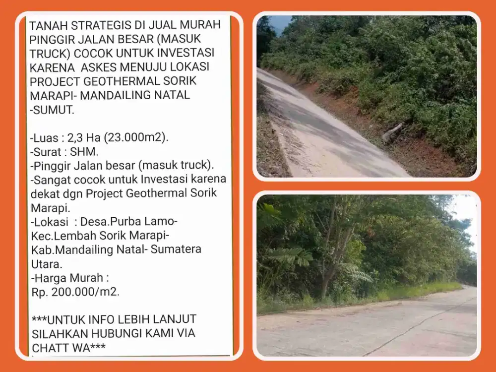 Tanah Strategis 2,3 Ha SHM Pinggir Jalan Besar masuk Tronton di Lembah Sorik Marapi - Mandailing Natal.