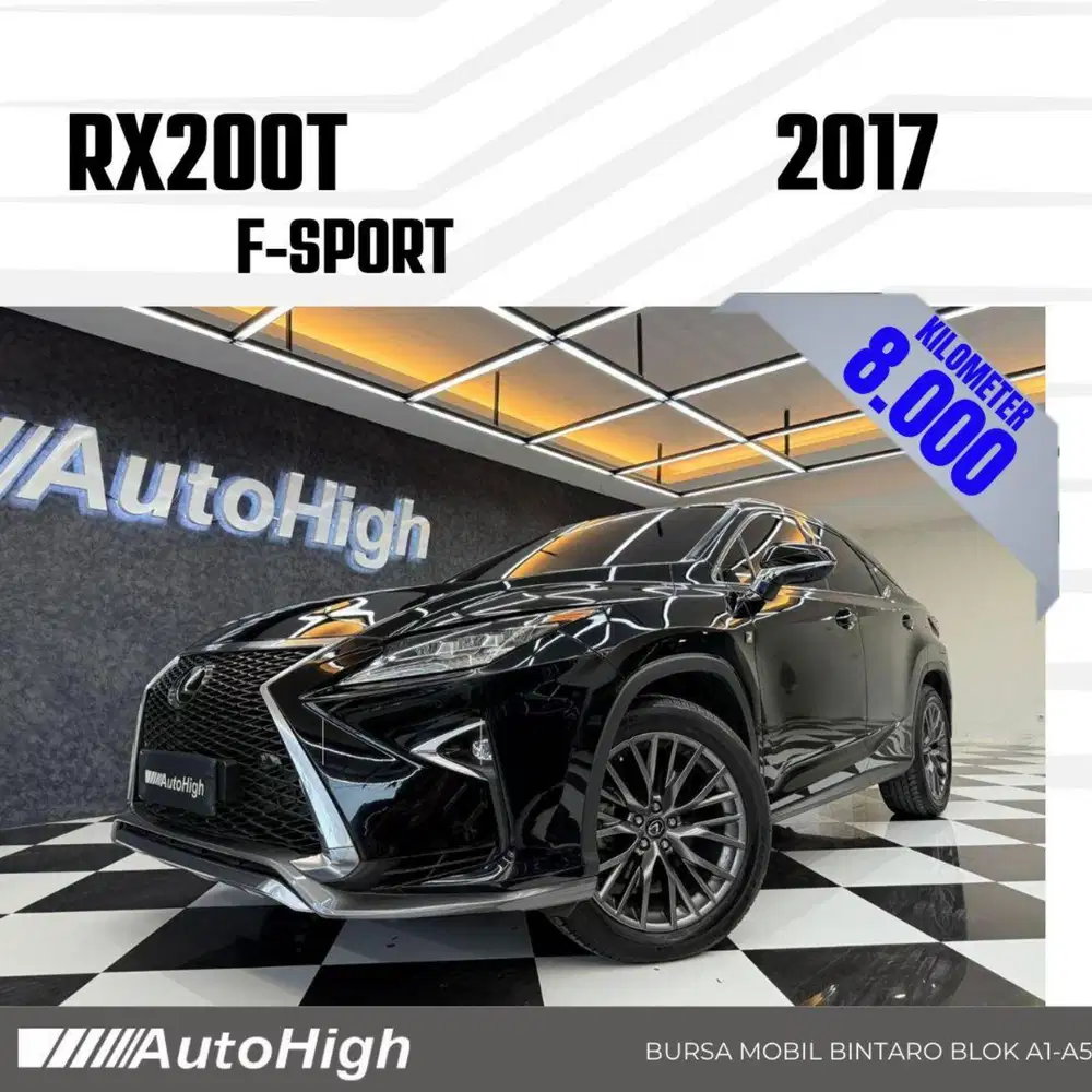 DP10% [Km8.000] RX200t F-Sport 2017 / RX200 / RX300 Reg 2018 #AUTOHIGH