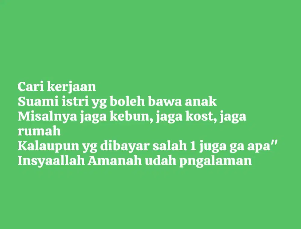 Cari pekerjaan suami istri yang bisa bawa anak