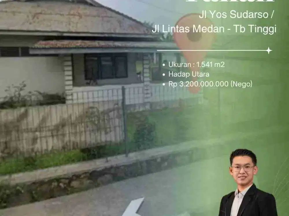DI JUAL RUMAH & TANAH DI PINGGIR JALAN YOS SUDARSO/Jl LINTAS MEDAN - TEBING TINGGI