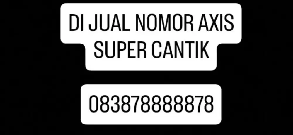 NOMOR AXIS SUPER CANTIK