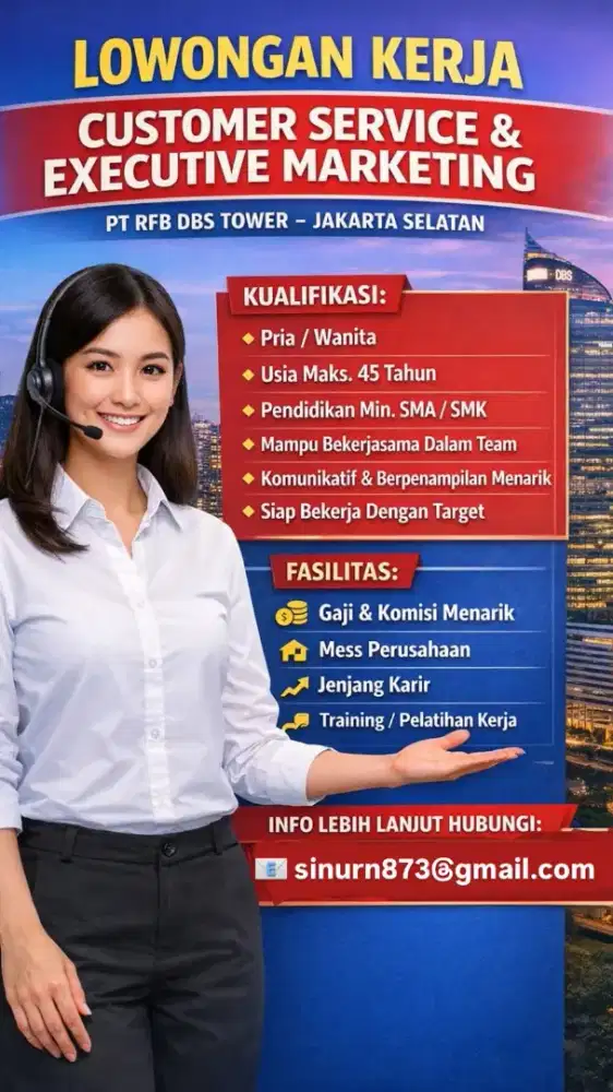 Lowongan kerja costomer service & executive marketing