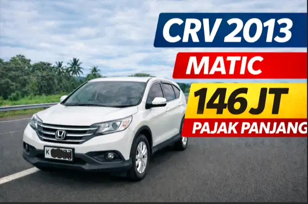 Honda CRV 2013 Matic Plat H Pajak Panjang Siap Pakai