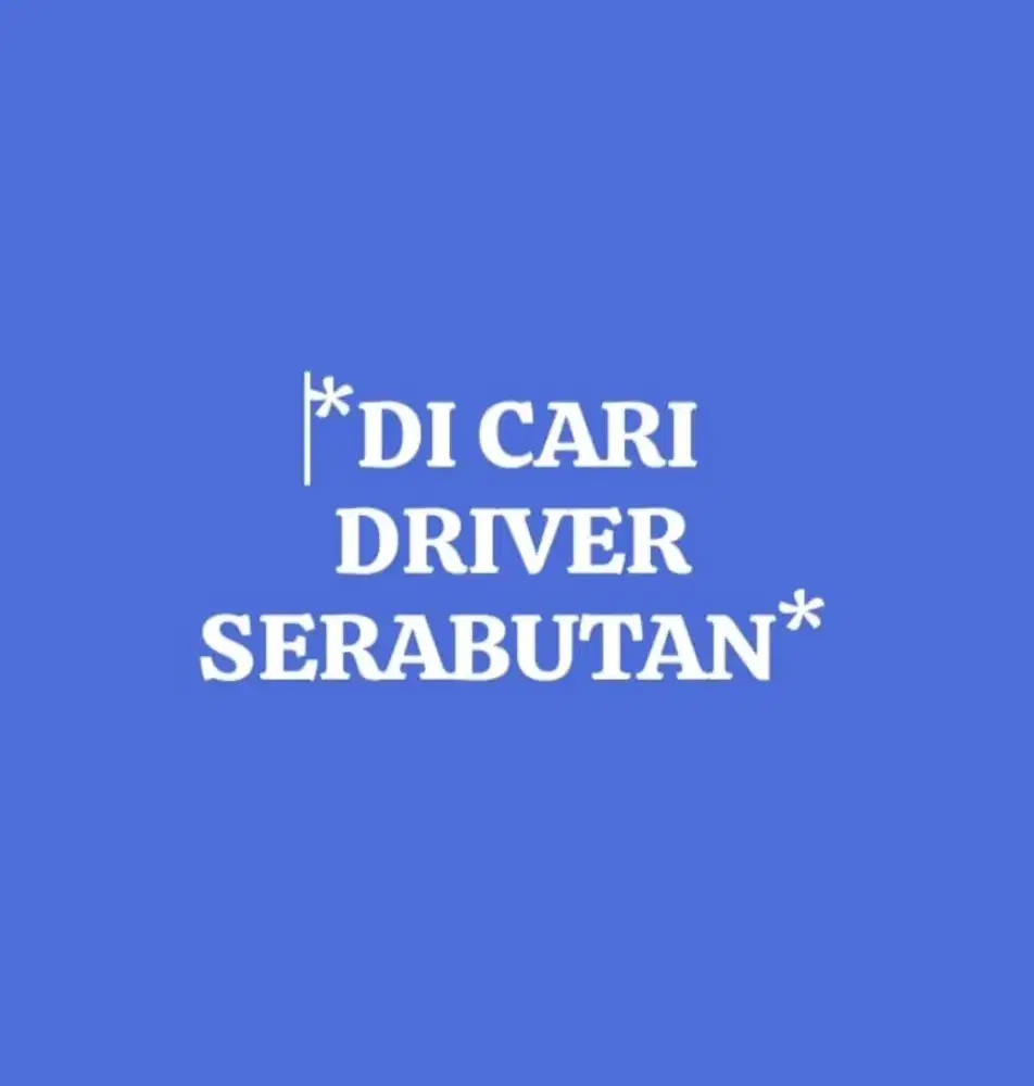 Dicari Segera Driver Serabutan Rental Mobil